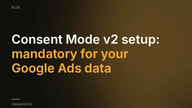 Consent Mode v2 setup — cookie banner, consent signals and Google Tag Manager