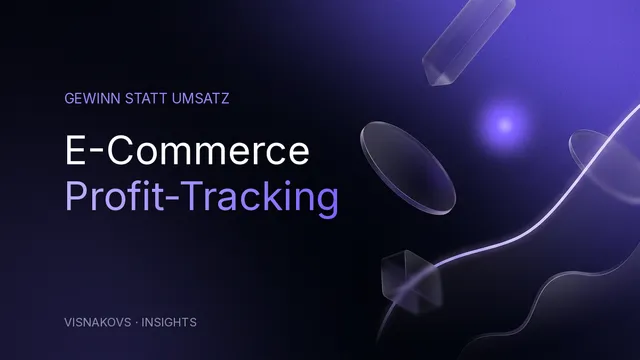 Cover: E-Commerce Profit-Tracking — auf Gewinn statt Umsatz optimieren
