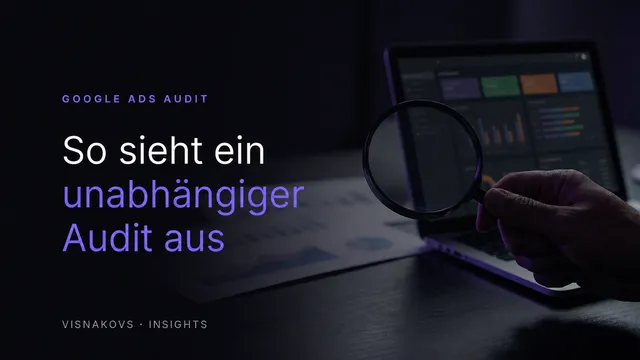 Google Ads Audit Checkliste für Messung und Wirtschaftlichkeit