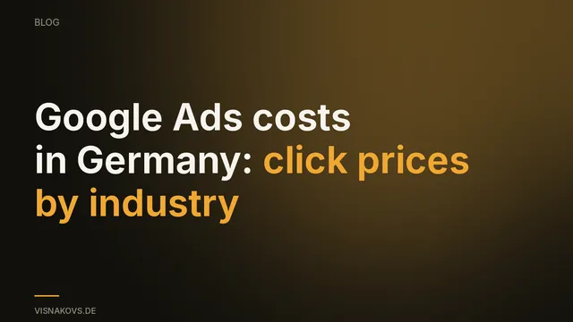 Google Ads costs in Germany: click prices by industry from 19 accounts