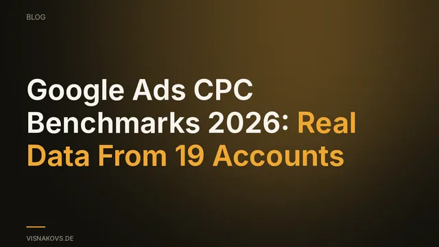 Google Ads CPC benchmarks 2026, cost-weighted click prices by industry from real DACH accounts