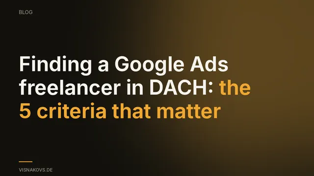 Finding a Google Ads freelancer in the DACH region — remote, across Germany