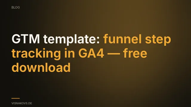 GTM funnel step tracking template