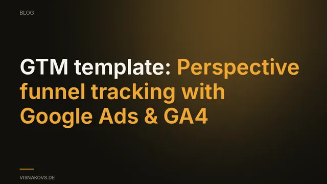 GTM Perspective funnel tracking template