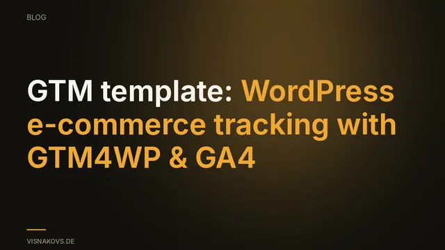 GTM WordPress e-commerce GA4 template
