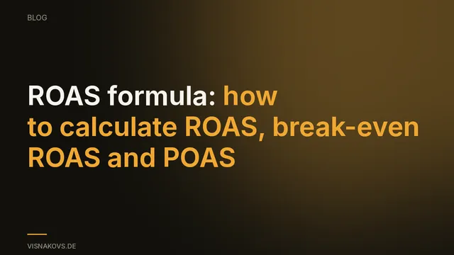 Cover: calculating ROAS — the formula, break-even and the POAS perspective