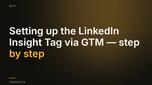 Setting up the LinkedIn Insight Tag through Google Tag Manager