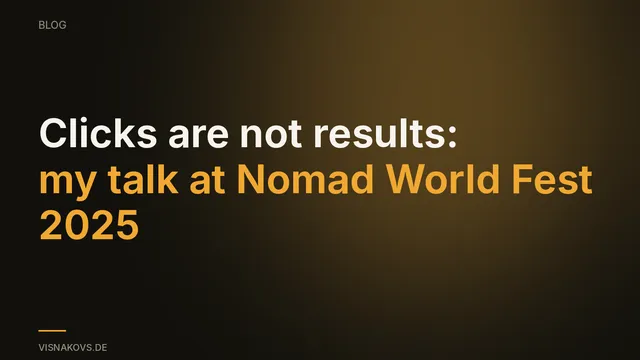 On stage at Nomad World Fest 2025: clicks are not results