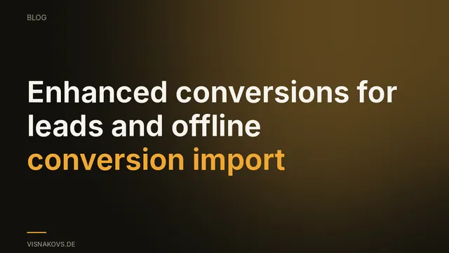 Offline conversion import — optimising lead gen for real revenue