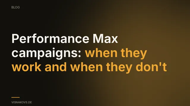 Performance Max assessed honestly — autopilot, with limits