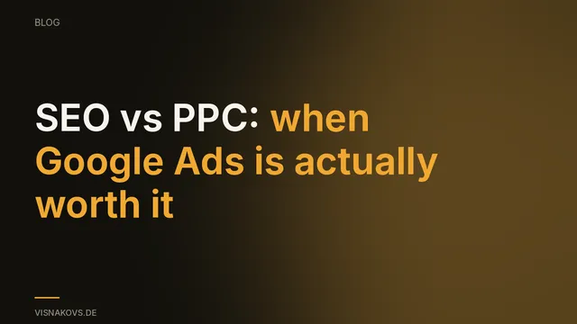 SEA vs. SEO: when Google Ads is really worth it