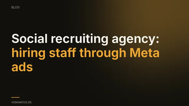Social recruiting agency: hiring staff through Meta ads