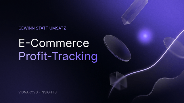 Cover: E-Commerce Profit-Tracking — auf Gewinn statt Umsatz optimieren