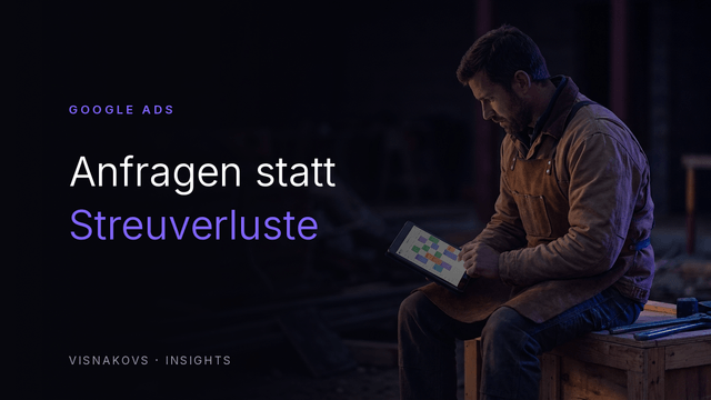 Google Ads für Handwerker — Anfragen statt Streuverluste