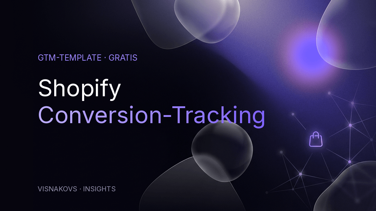 GTM Shopify Conversion Tracking Template
